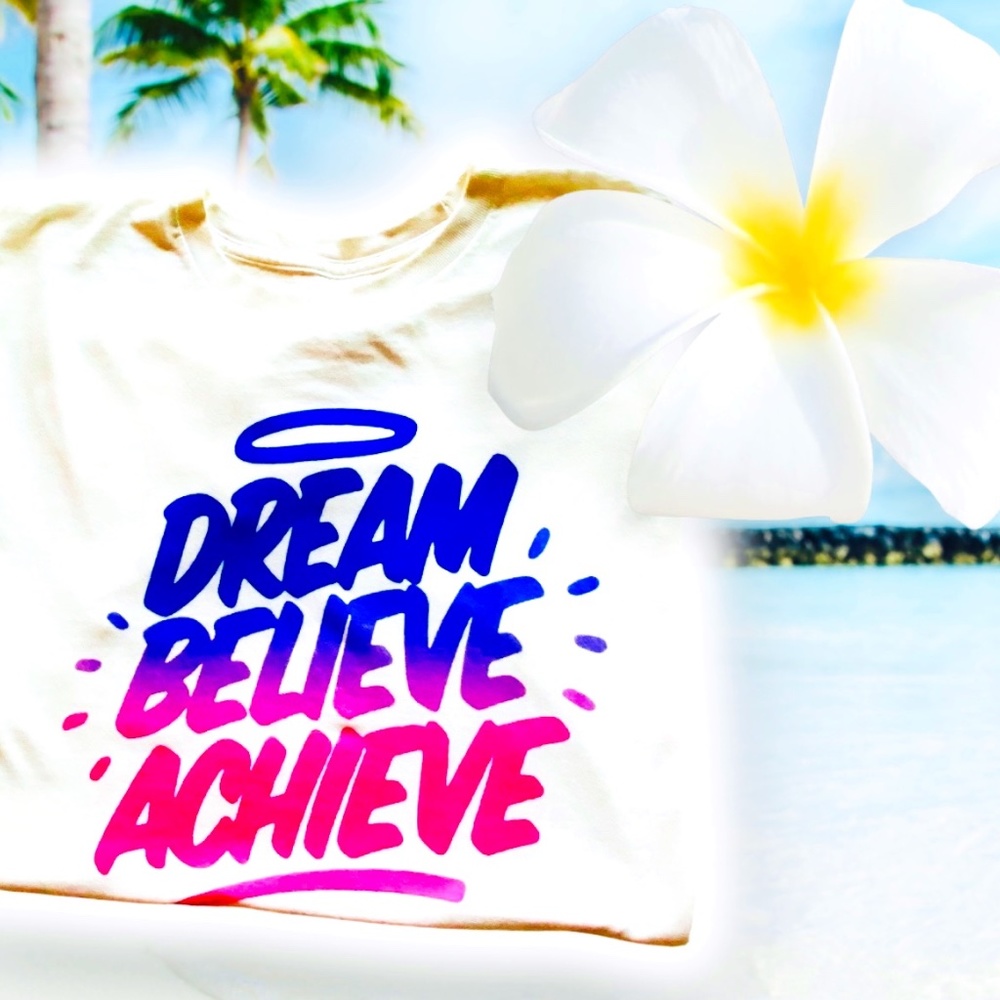 DREAM BELIEVE ACHIEVE TEE
